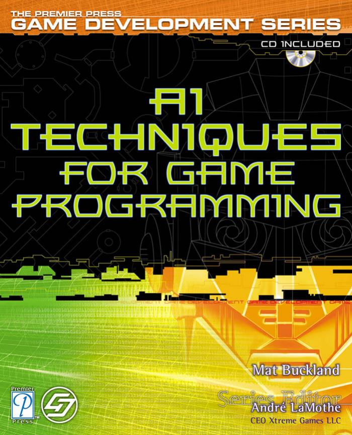 AI Techniques for Game Programming (The Premier Press Game Development Series) by Mat Buckland