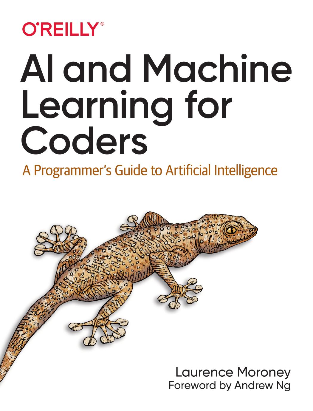AI and Machine Learning for Coders by Laurence Moroney