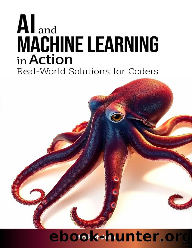 AI and Machine Learning in Action: Real-World Solutions for Coders by Jain Aniket