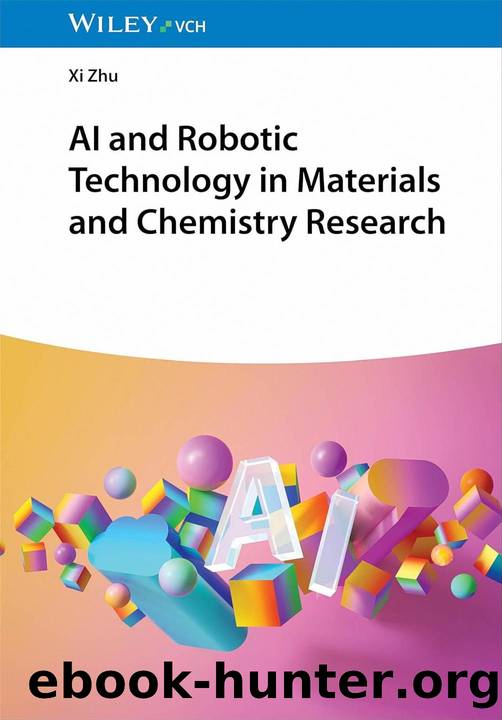 AI and Robotic Technology in Materials and Chemistry Research by Xi Zhu