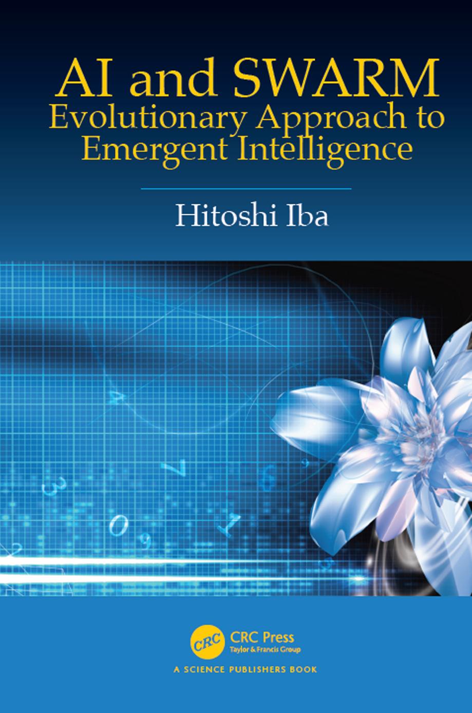 AI and SWARM: Evolutionary Approach to Emergent Intelligence by Hitoshi Iba