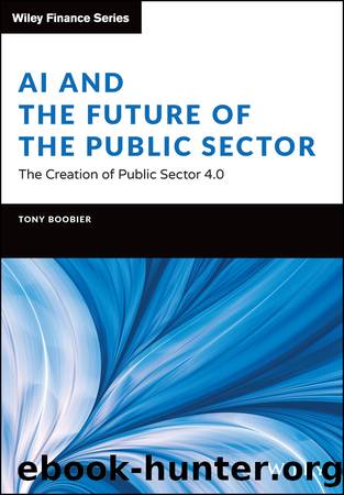 AI and the Future of the Public Sector by Boobier Tony;