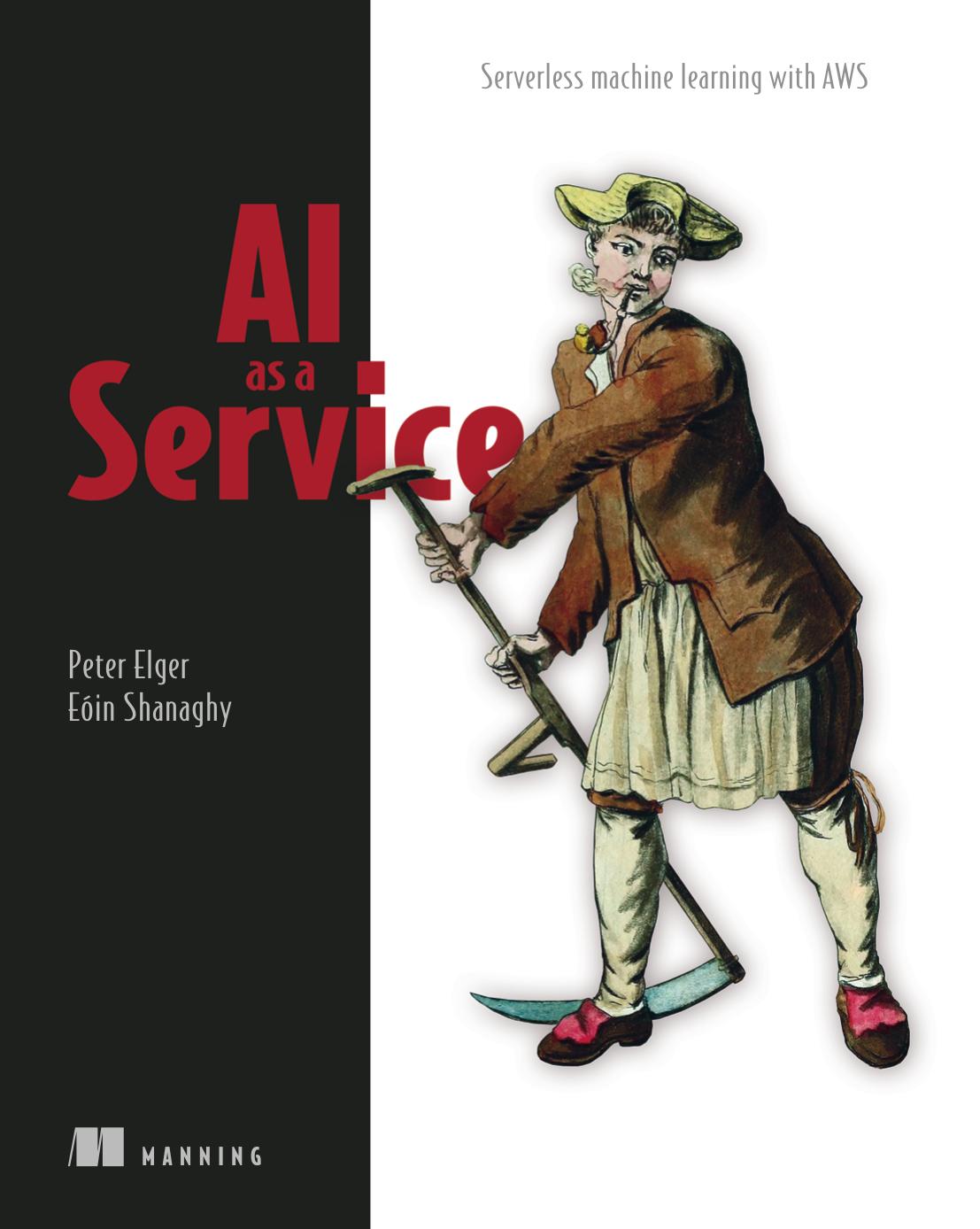 AI as a Service by Peter Elger Eoin Shanaghy