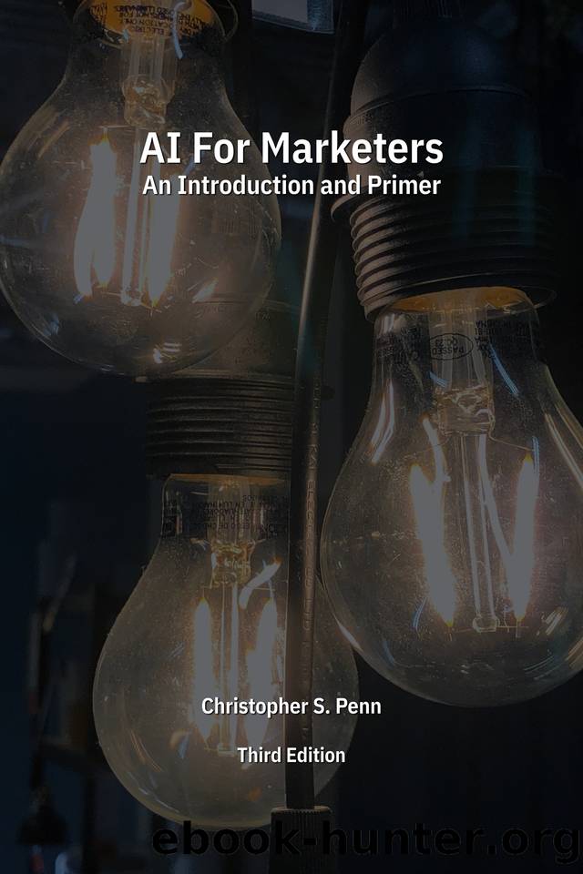 AI for Marketers: An Introduction and Primer, Third Edition by Penn Christopher