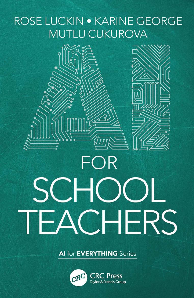 AI for School Teachers by Rose Luckin & Karine George & Mutlu Cukurova