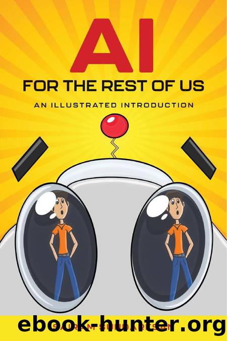 AI for the Rest of Us An Illustrated Introduction by Unknown