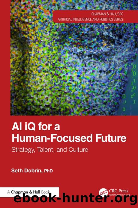 AI iQ for a Human-Focused Future: Strategy, Talent, and Culture by Seth Dobrin