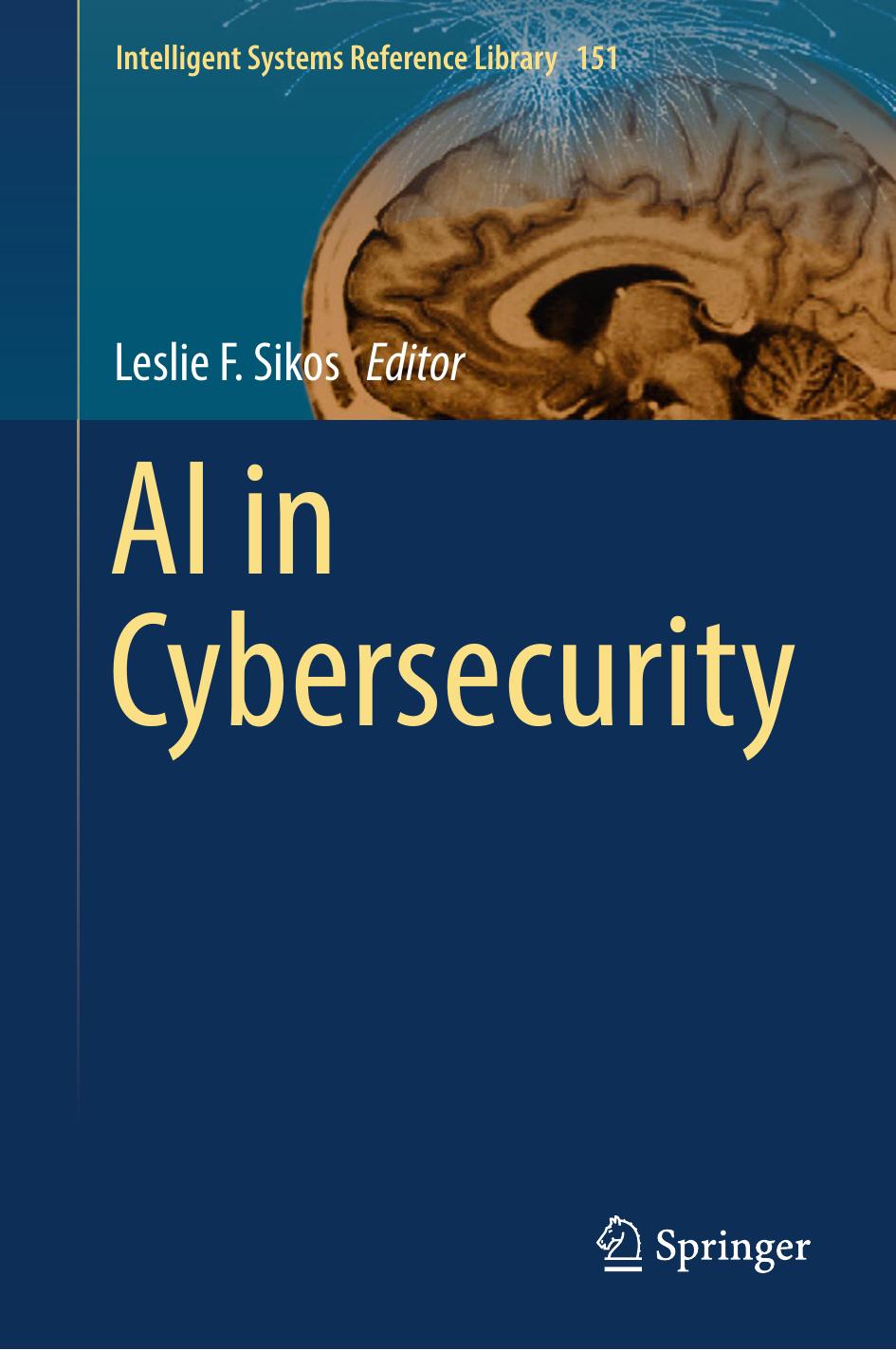 AI in Cybersecurity by Leslie F. Sikos (Editor)