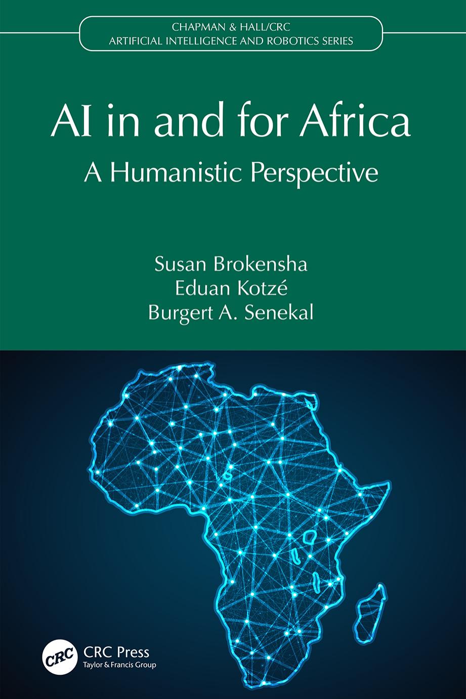 AI in and for Africa: A Humanistic Perspective by Eduan Kotzé Susan Brokensha Burgert A. Senekal