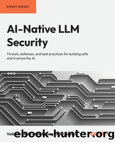 AI-Native LLM Security by Vaibhav Malik Ken Huang Ads Dawson