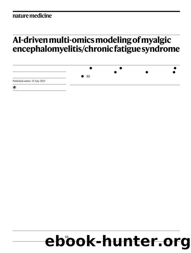 AI-driven multi-omics modeling of myalgic encephalomyelitischronic fatigue syndrome by unknow