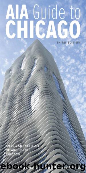AIA Guide to Chicago by American Institute of Architects Chicago
