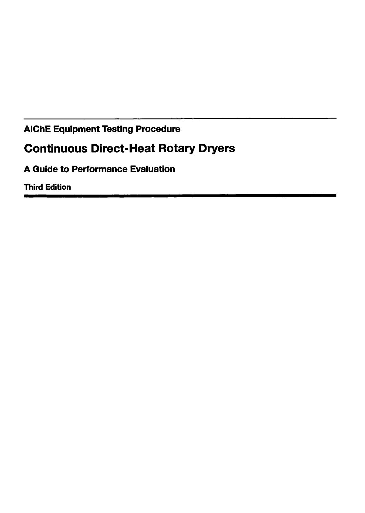 AIChE Equipment Testing Procedure: Continuous Direct-Heat Rotary Dryers: A Guide to Performance Evaluation by American Institute of Chemical Engineers (AIChE)