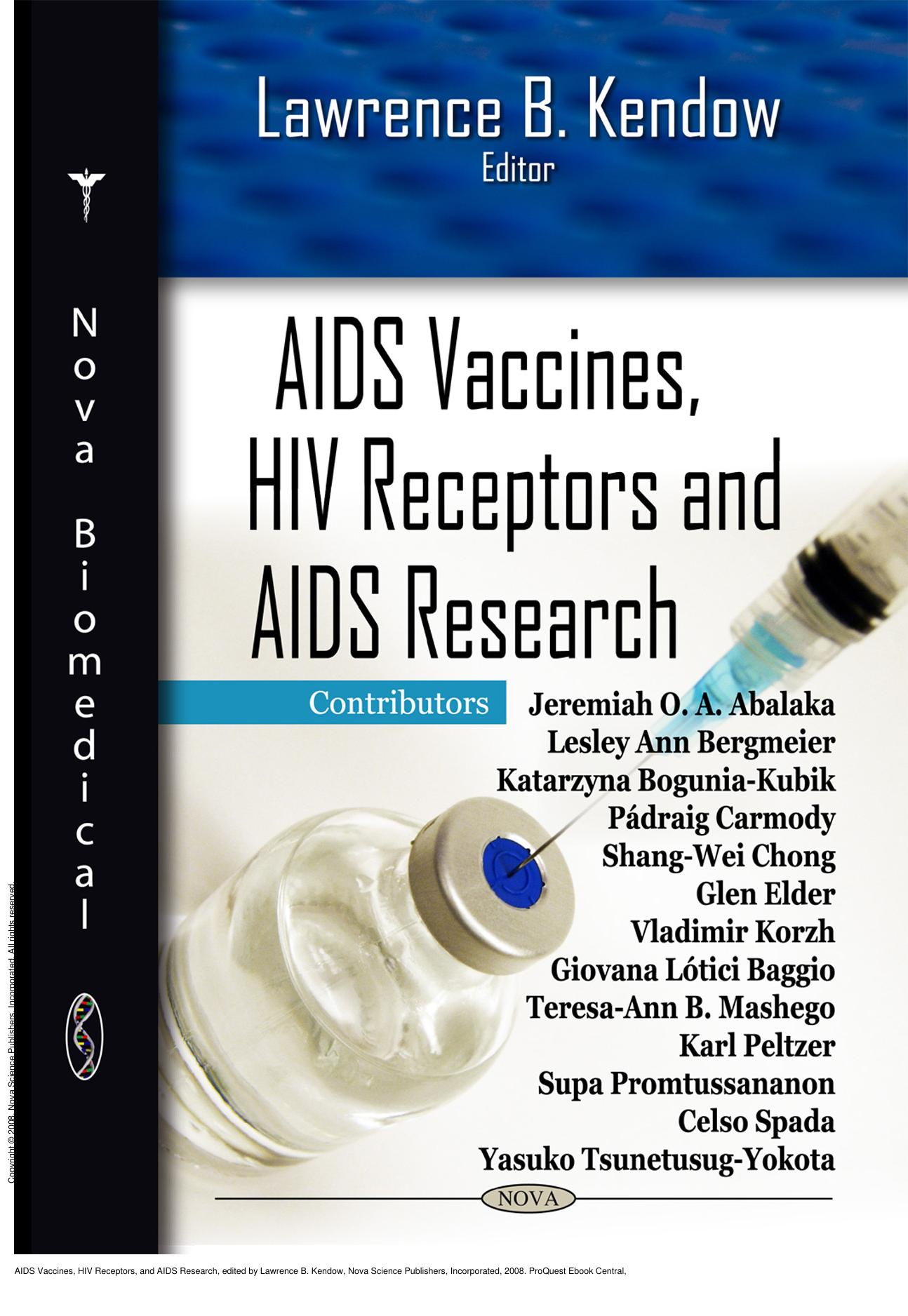 AIDS Vaccines, HIV Receptors, and AIDS Research by Lawrence B. Kendow