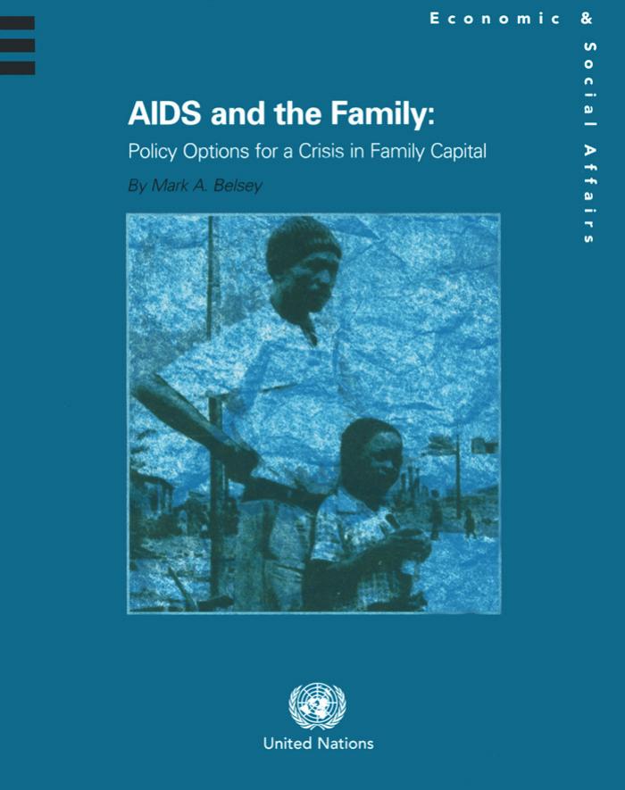 AIDS and the Family: Policy Options for a Crisis in Family Capital by Department of Economic and Social Affairs