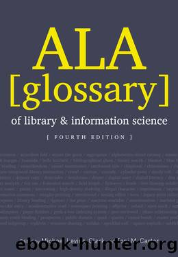 ALA Glossary of Library and Information Science by Michael Levine-Clark