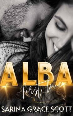 ALBA: first love (Brian & Cait Part I) - english edition (ALBA - english edition Book 1) by Sarina Grace Scott