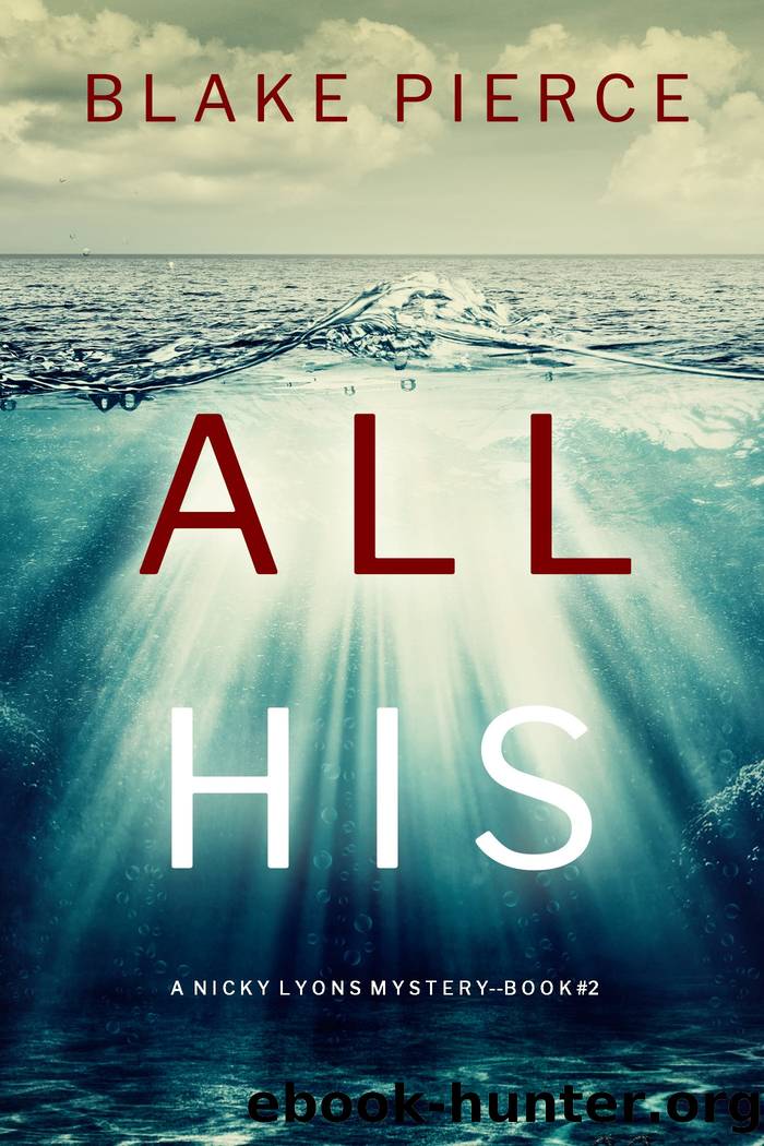 ALL HIS by Blake Pierce
