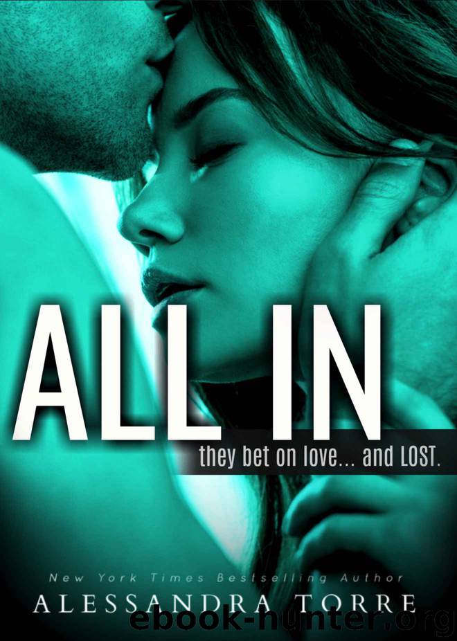 ALL IN: A Romantic Suspense by Torre Alessandra