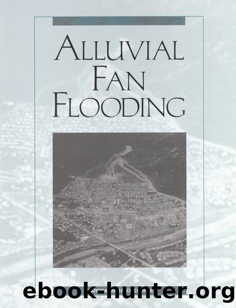 ALLUVIAL FAN FLOODING by Committee on Alluvial Fan Flooding
