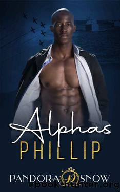 ALPHAS Phillip: An Instalove Second Chance Secret Baby Military Romance by Pandora Snow