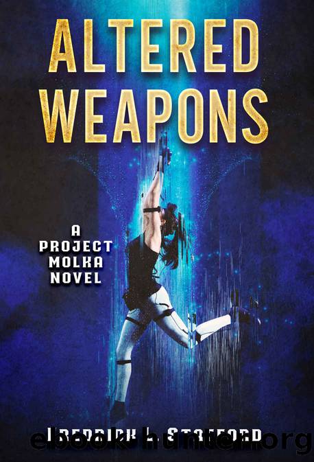 ALTERED WEAPONS by Stafford Fredrick L