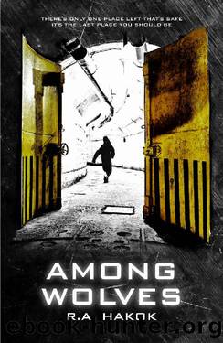AMONG WOLVES (Children Of The Mountain Book 1) by R.A. Hakok