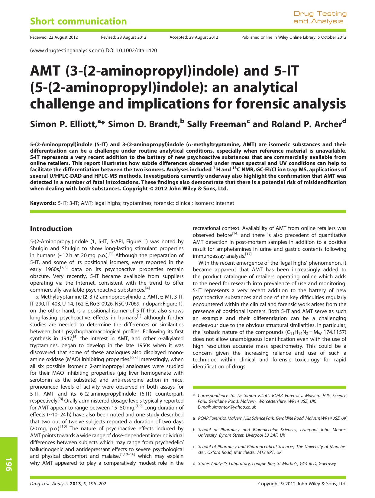 AMT (3(2aminopropyl)indole) and 5IT (5(2aminopropyl)indole): an analytical challenge and implications for forensic analysis by Unknown