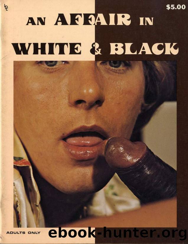 AN AFFAIR IN WHITE AND BLACK by Unknown