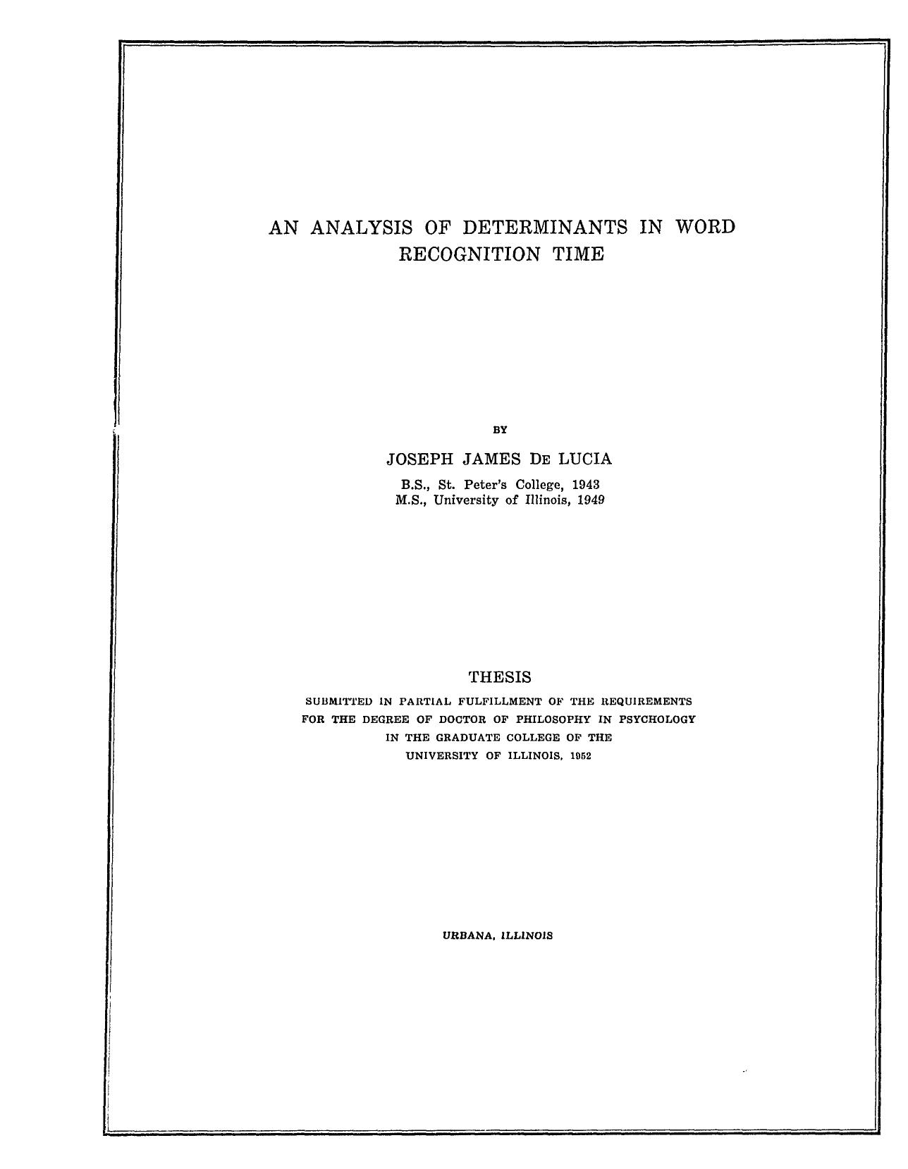 AN ANALYSIS OF DETERMINANTS IN WORD RECOGNITION TIME by DE LUCIA JOSEPH JAMES