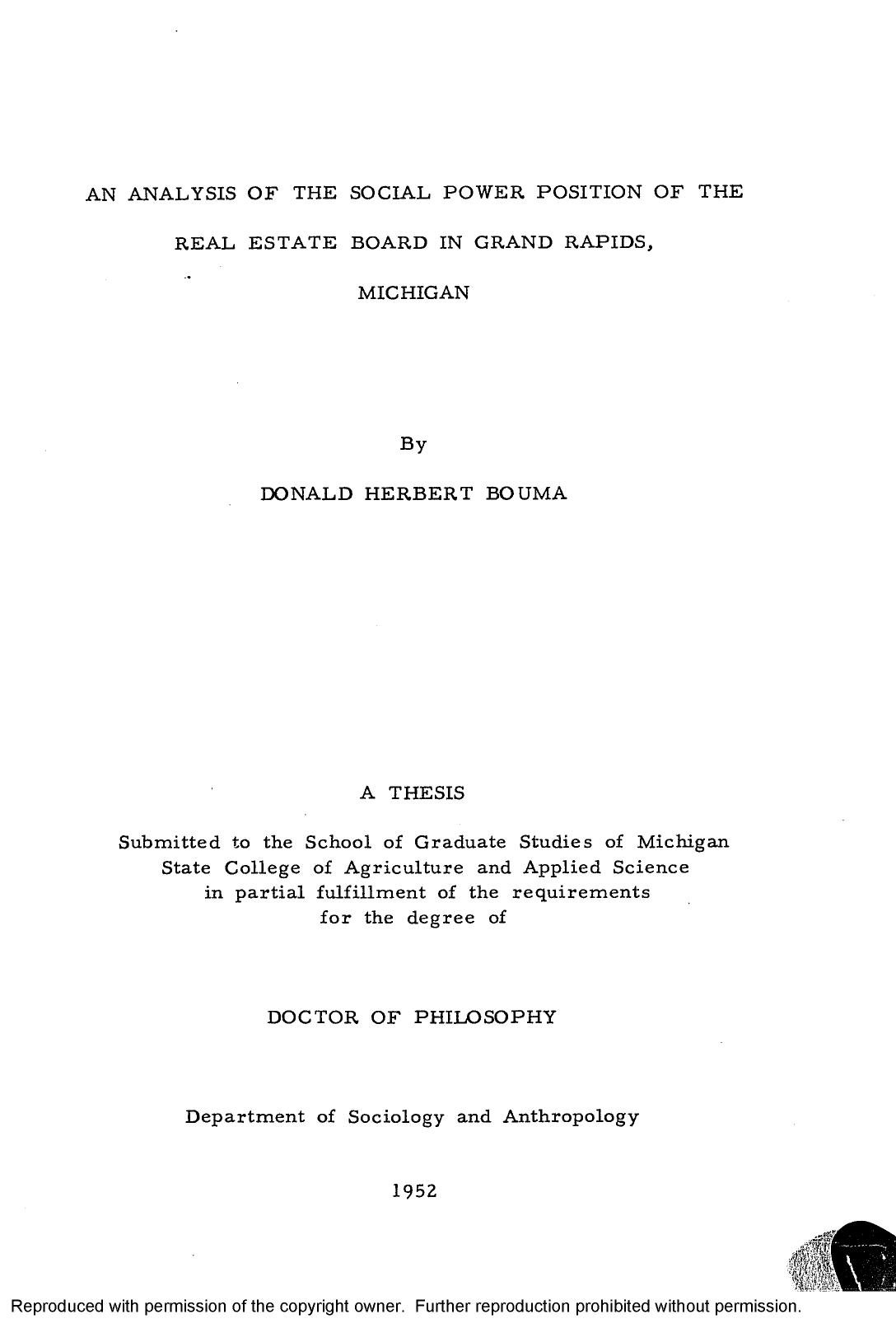 AN ANALYSIS OF THE SOCIAL POWER POSITION OF THE REAL ESTATE BOARD IN GRAND RAPIDS, MICHIGAN by BOUMA DONALD HERBERT