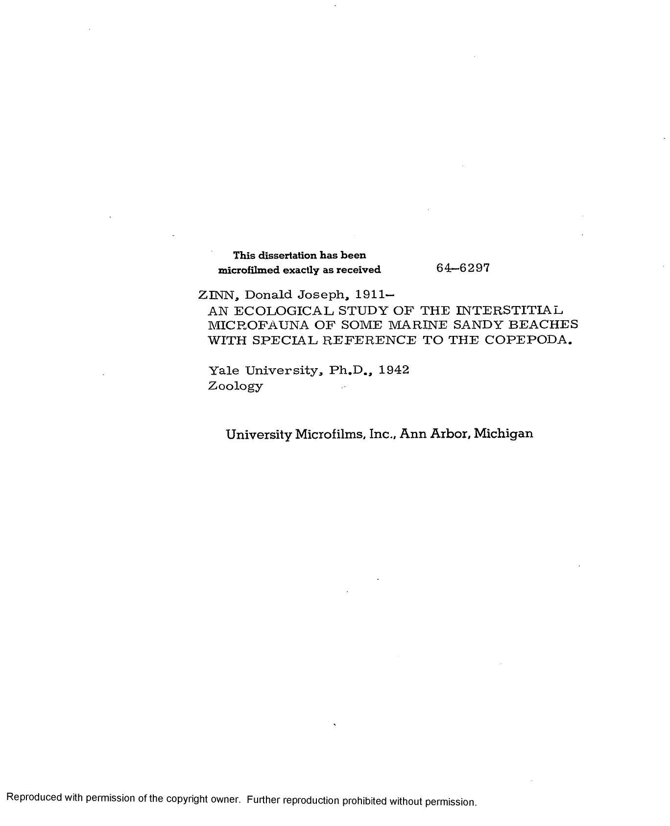 AN ECOLOGICAL STUDY OF THE INTERSTITIAL MICROFAUNA OF SOME MARINE SANDY BEACHES WITH SPECIAL REFERENCE TO THE COPEPODA by ZINN DONALD JOSEPH