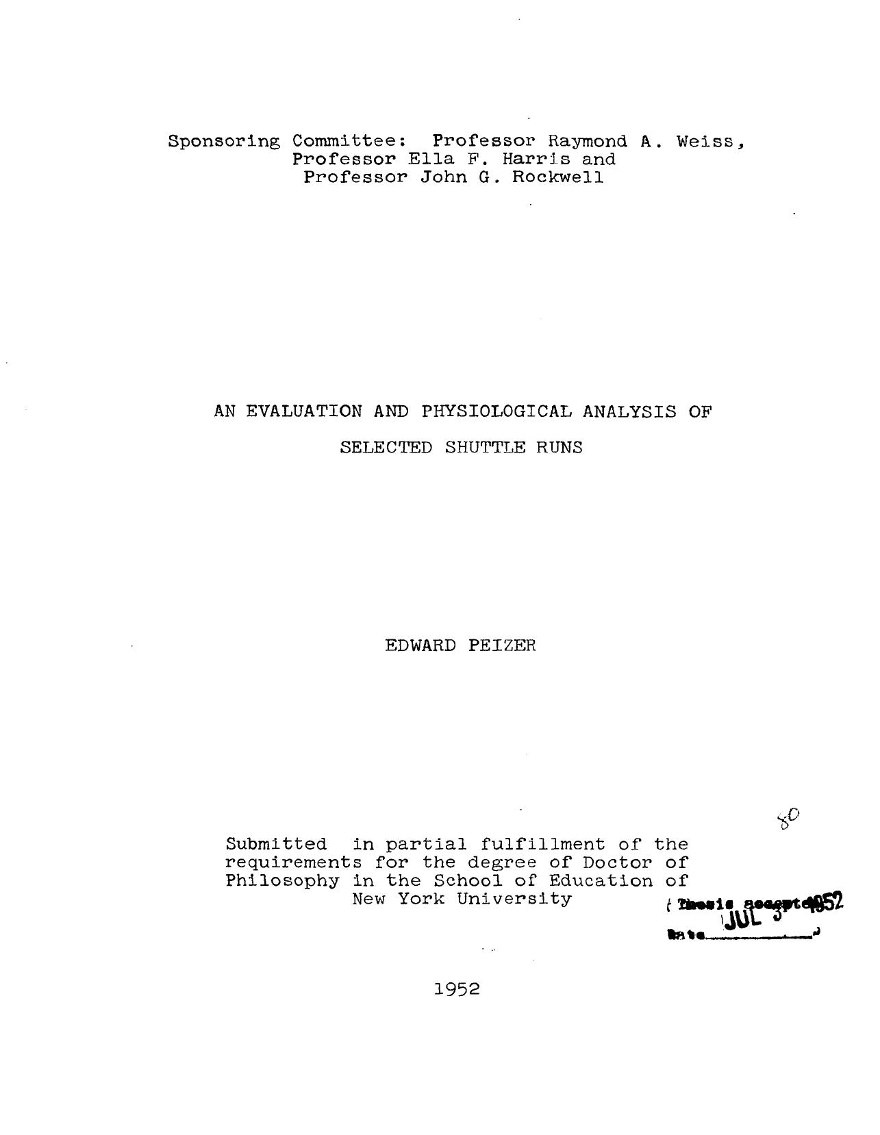 AN EVALUATION AND PHYSIOLOGICAL ANALYSIS OF SELECTED SHUTTLE RUNS by PEIZER EDWARD