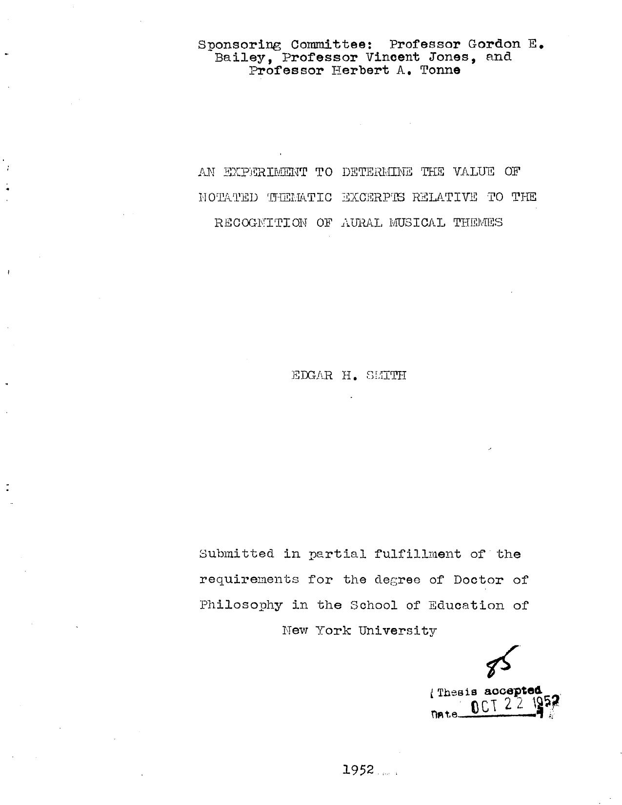AN EXPERIMENT TO DETERMINE THE VALUE OF NOTATED THEMATIC EXCERPTS RELATIVE TO THE RECOGNITION OF AURAL MUSICAL THEMES by SMITH EDGAR H