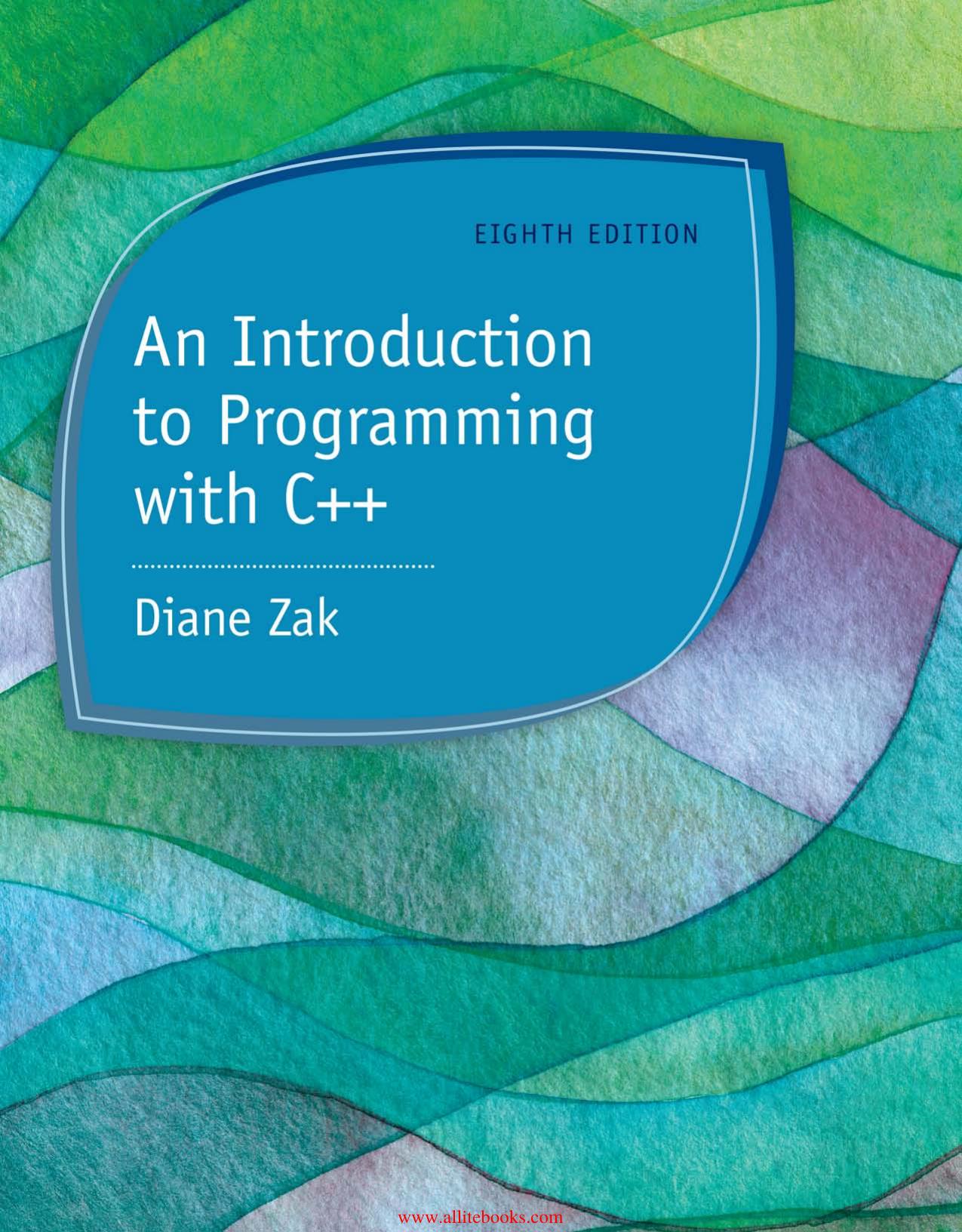AN INTRODUCTION TO PROGRAMMING WITH C++ by Unknown