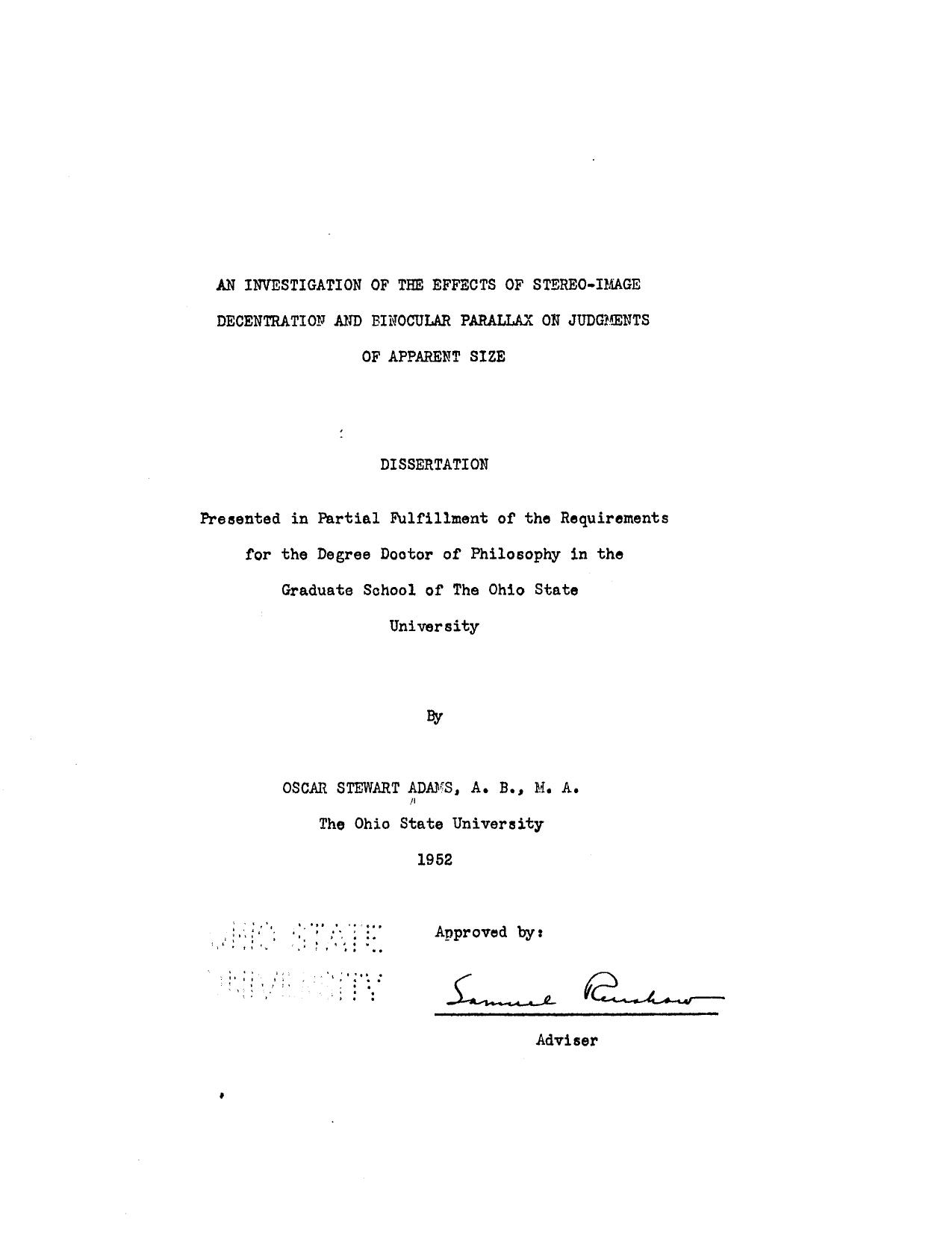 AN INVESTIGATION OF THE EFFECTS OF STEREOIMAGE DECENTRATION AND BINOCULARPARALLAX ON JUDGMENTS OF APPARENT SIZE by ADAMS OSCAR STEWART