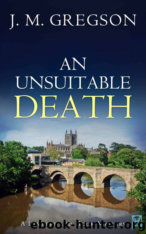 AN UNSUITABLE DEATH an utterly gripping Cotswolds murder mystery by J. M. Gregson