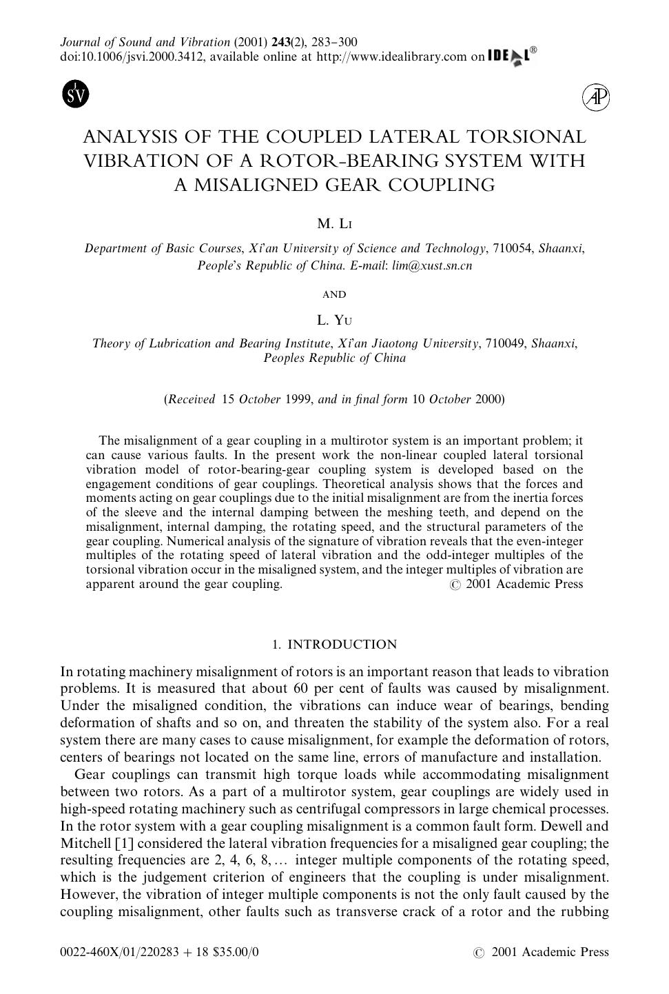 ANALYSIS OF THE COUPLED LATERAL TORSIONAL VIBRATION OF A ROTOR-BEARING SYSTEM WITH A MISALIGNED GEAR COUPLING by LI M. & YU L
