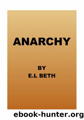ANARCHY by E.L Beth