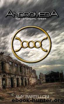 ANDROMEDA (The Andromeda Series Book 1) by Amy Bartelloni