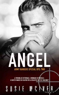 ANGEL (ARMY RANGERS SPECIAL OPS: Book 2) by Susie McIver