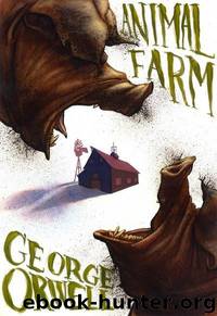 ANIMAL FARM by George Orwell