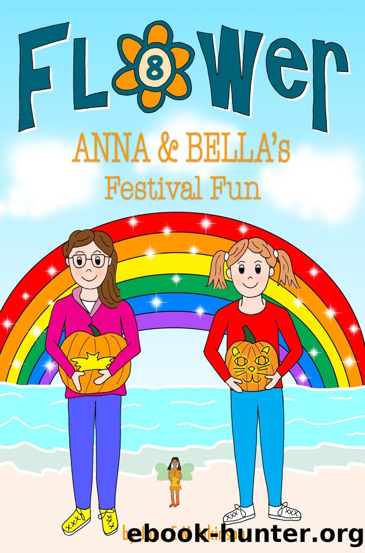 ANNA & BELLA's Festival Fun by Jane E M Atkinson