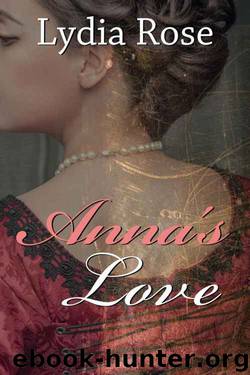 ANNA'S LOVE: A Lesbian Romance by Lydia Rose