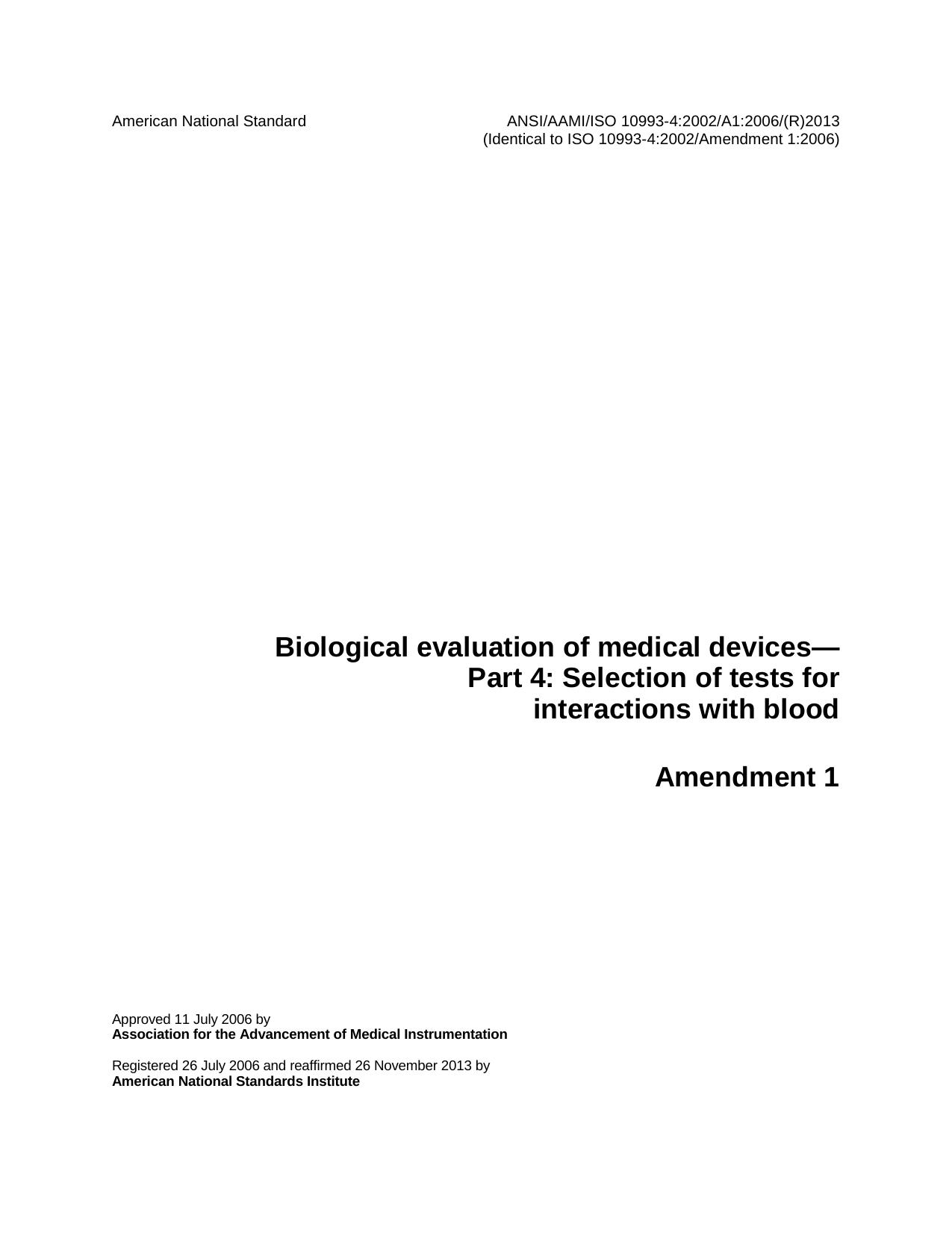 ANSIAAMIISO 10993-4:2002A1:2006(R)2013, Biological evaluation of medical devices--Part 4: Selection of tests for interactions with blood, Amendment 1 by AAMI/BE/WG 09 Effects on blood