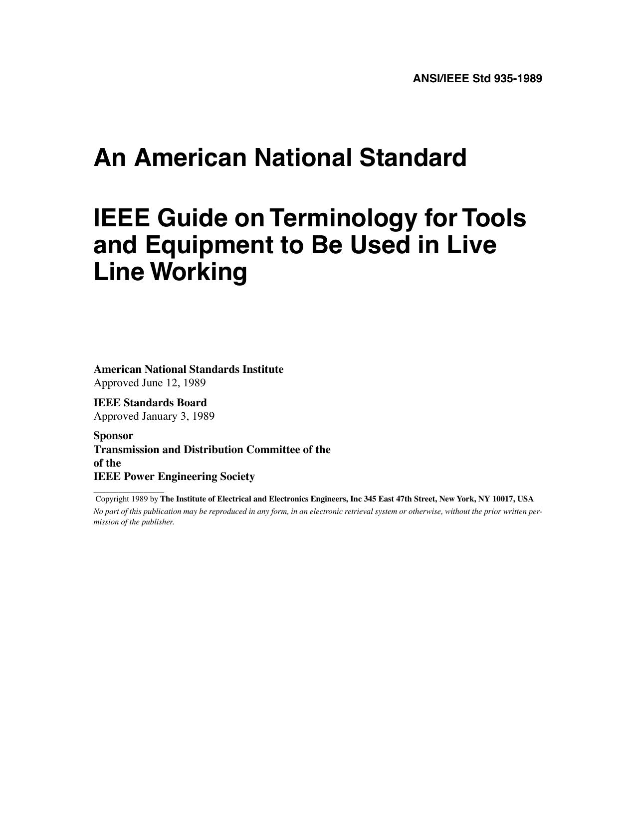 ANSIIEEE Std 935-1989, IEEE Guide on Terminology for Tools and Equipment to Be Used in Live Line Working by Transmission & Distribution Committee of the IEEE Power Engineering Society