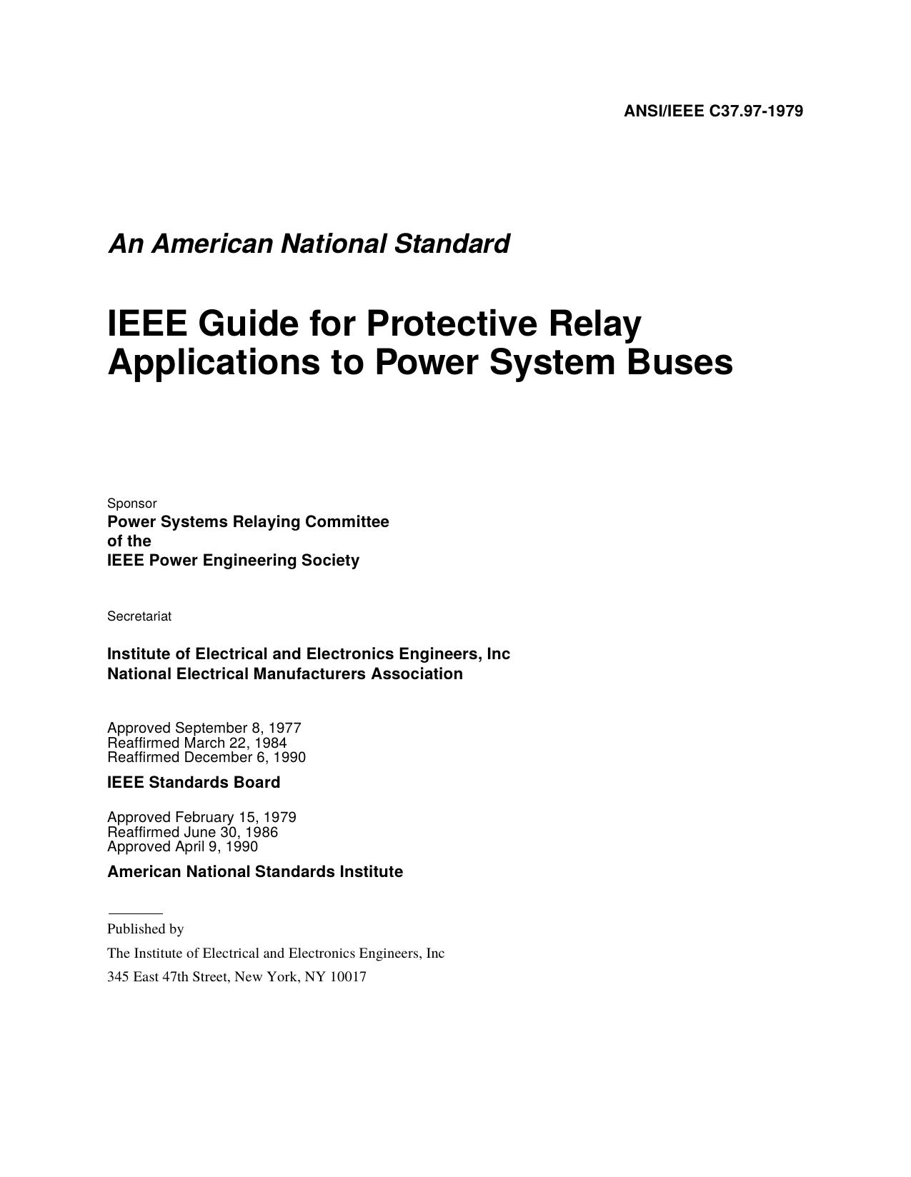 ANSIIEEE Std C37.97-1979, IEEE Guide for Protective Relay Applications to Power System Buses by Power Systems Relaying Committee of the IEEE Power Engineering Society
