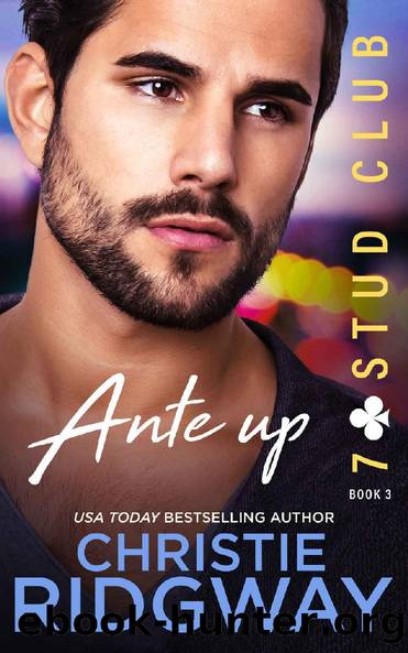 ANTE UP (7-Stud Club Book 3) by Christie Ridgway