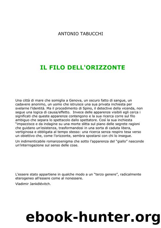 ANTONIO TABUCCHI, by Il Filo Dell'Orizzonte (Ita Libro)