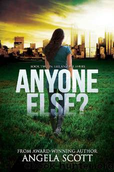 ANYONE ELSE?: (ANYONE Series Book 2) A post-apocalypic survival novel by Angela Scott